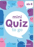 Cover: Mini Quiz to go. Ab 8 - Tessloff Verlag Ragnar Tessloff GmbH & Co. KG