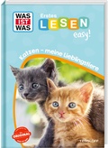 Cover: WAS IST WAS Erstes Lesen easy! Katzen - meine Lieblingstiere - Tessloff Verlag Ragnar Tessloff GmbH & Co. KG