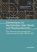Cover: Elementares im Nachdenken &uuml;ber Musik und Musikunterricht - Waxmann Verlag GmbH