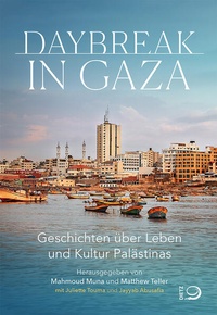 Enlarge image Cover: Daybreak in Gaza - Verlag J.H.W. Dietz Nachf. GmbH
