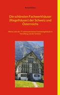 Bild: Die schönsten Fachwerkhäuser (Riegelhäuser) der Schweiz und Österreichs - BoD - Books on Demand