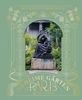 Cover: Geheime G&auml;rten in Paris - Gerstenberg