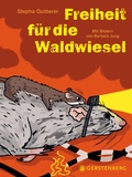 Cover: Freiheit f&uuml;r die Waldwiesel - Gerstenberg