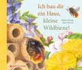 Cover: Ich bau dir ein Haus, kleine Wildbiene - Gerstenberg