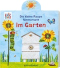 Cover: Die kleine Raupe Nimmersatt - Im Garten - Gerstenberg