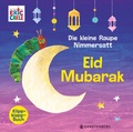Cover: Die kleine Raupe Nimmersatt - Eid Mubarak - Gerstenberg