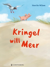 Enlarge image Cover: Kringel will Meer - Gerstenberg