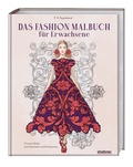 Cover: Das Fashion Malbuch f&uuml;r Erwachsene - Stiebner