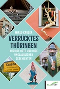Cover: Verr&uuml;cktes Th&uuml;ringen - Klartext