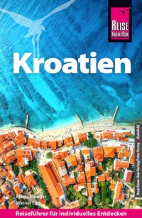 Abbildung von: Reise Know-How Reiseführer Kroatien - Reise Know-How Verlag Peter Rump GmbH
