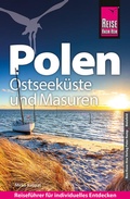 Cover: Reise Know-How Reisef&uuml;hrer Polen - Ostseek&uuml;ste und Masuren - Reise Know-How Verlag Peter Rump GmbH