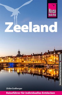 Abbildung von: Reise Know-How Reiseführer Zeeland - Reise Know-How Verlag Peter Rump GmbH