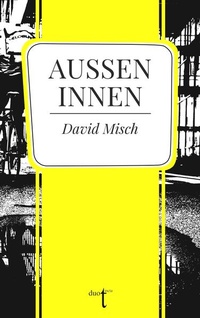 Enlarge image Cover: Außen Innen - Verlag duotincta GbR