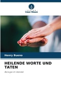 Cover: Heilende Worte Und Taten - Verlag Unser Wissen