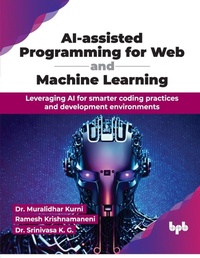 Enlarge image Cover: AI-assisted Programming for Web and Machine Learning - BPB Publications