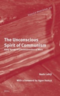 Cover: The Unconscious Spirit of Communism - Brill