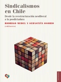 Cover: Sindicalismos en Chile - Fondo de Cultura Economica USA