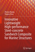 Cover: Innovative Lightweight High-performance Steel-concrete Sandwich Composite for Marine Structures - Springer