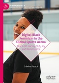 Cover: Digital Black Feminism in the Global Sports Arena - Palgrave Macmillan