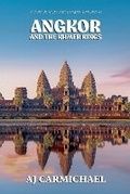 Cover: Angkor and the Khmer Kings - AJ CARMICHAEL