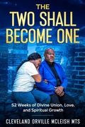 Cover: The Two Shall Become One:  52 Week Devotional for Divine Union, Love and Spiritual Growth (Married Couples Empowerment, #1) - New Creation Press