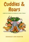 Cover: Cuddles & Roars : Libro De Rimas De Animales Para Todas Las Edades (Children's Poetry, #1) - Surviving Life Lessons, LLC