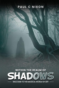 Enlarge image Cover: Within the Realm of Shadows - Paul Christopher Nixon