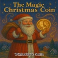 Cover: The Magic Christmas Coin - Amazon Book House