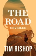 Cover: The Road Unveiled (Bicycle Adventure Series, #2) - Open Road Press