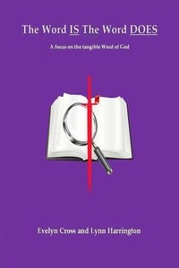 Enlarge image Cover: The Word IS The Word DOES - Written Words Publishing LLC
