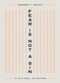 Enlarge image Cover: Fear Is Not a Sin - New Growth Press