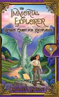 Cover: The Immortal Explorer, Kyrea's Quest for Knowledge - Erin Go Bragh Publishing
