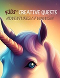 Cover: Kids' Creative Quests (Adventures of Whimsia) - Novida Global Publishing and Consulting LLC