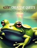 Cover: Kids' Creative Quests (Adventures of Lily) - Novida Global Publishing and Consulting LLC