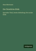 Cover: Die Christliche Ethik - Antigonos Verlag