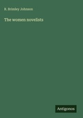 Cover: The women novelists - Antigonos Verlag