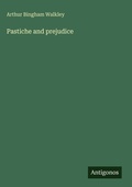 Cover: Pastiche and prejudice - Antigonos Verlag