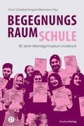 Cover: Begegnungsraum Schule - Studien Verlag