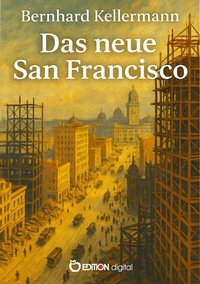 Abbildung von: Das neue San Francisco - EDITION digital