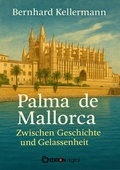 Abbildung von: Palma de Mallorca - Zwischen Geschichte und Gelassenheit - EDITION digital
