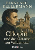 Bild: Chopin und die Kartause von Valldemosa - EDITION digital