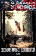 Cover: Civil War Chronicles 09: Shermans Marsch durch Georgia - Blitz Verlag