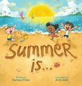 Cover: Summer is... A Summer Read Aloud Rhyming Book for Toddlers and Kids - Barbara Pinke
