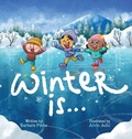Cover: Winter is... An Early Reader Book for Toddlers and Kids - Barbara Pinke