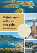 Abbildung von: Mittelmeerkulturen ersegeln - Buchschmiede