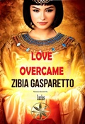 Cover: Love Overcame (Zibia Gasparetto & Lucius) - World Spiritist Institute