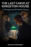 Cover: The Last Carve at Kingston House - A Thanksgiving MM Murder Mystery - WMC Publishing