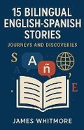 Cover: 15 Bilingual English-Spanish Stories - James Whitmore