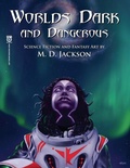 Cover: Worlds Dark and Dangerous - Rage Machine Books