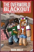 Cover: The Overworld Blackout Book 3 - Mark Mulle